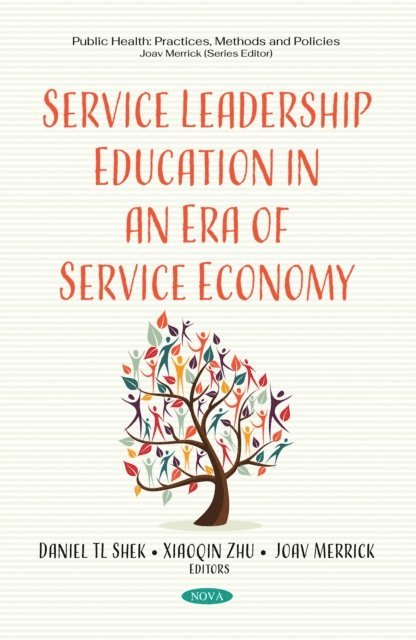 Daniel T.L. Shek - Service Leadership Education in an Era of Service Economy, E-bok