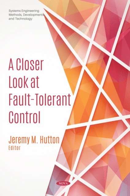 Jeremy M. Hutton - Closer Look at Fault-Tolerant Control, E-bok