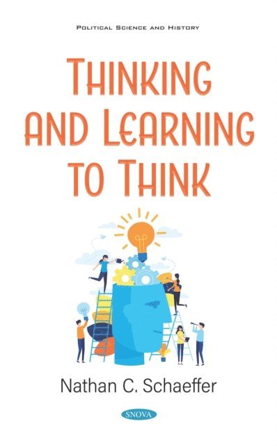 Nathan C. Schaeffer - Thinking and Learning to Think, E-bok