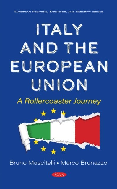 Bruno Mascitelli - Italy and the European Union: A Rollercoaster Journey, E-bok