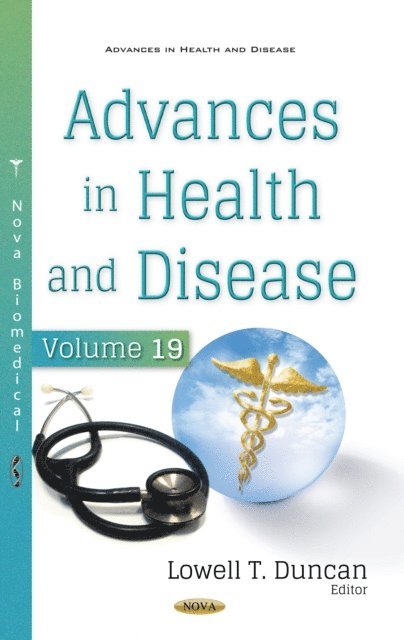 Lowell T. Duncan - Advances in Health and Disease. Volume 19, E-bok