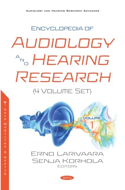 Erno Larivaara - Encyclopedia of Audiology and Hearing Research (4 Volume Set), E-bok