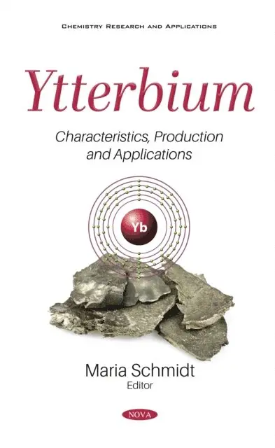 Maria Schmidt - Ytterbium: Characteristics, Production and Applications, E-bok. Tillgänglighet: Lägg i varukorg