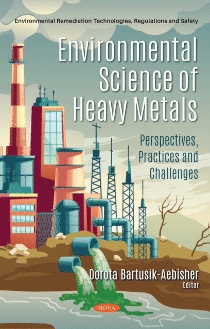 Dorota Bartusik-Aebisher - Environmental Science of Heavy Metals, E-bok