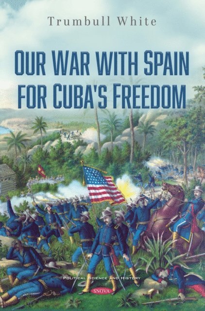 Trumbull White - Our War with Spain for Cuba's Freedom, E-bok