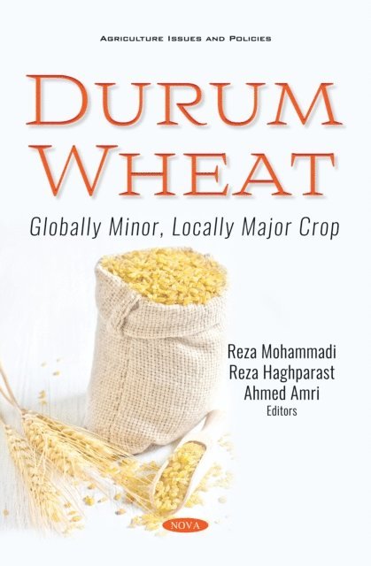 Reza Mohammadi - Durum Wheat: Globally Minor, Locally Major Crop, E-bok