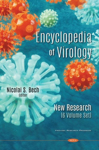 Nicolai S. Bech - Encyclopedia of Virology: New Research (6 Volume Set), E-bok