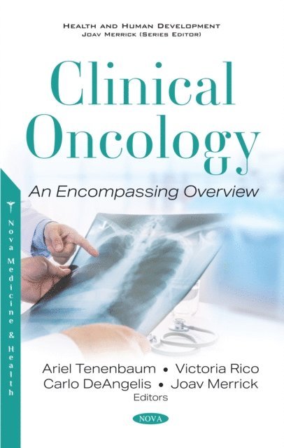 Joav Merrick - Clinical Oncology: An Encompassing Overview, E-bok