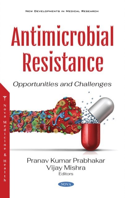 Pranav Kumar Prabhakar - Antimicrobial Resistance: Opportunities and Challenges, E-bok