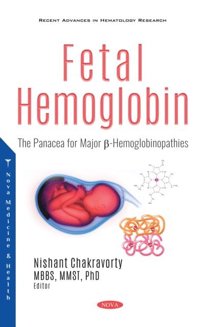 Nishant Chakravorty - Fetal Hemoglobin: The Panacea for Major -Hemoglobinopathies, E-bok