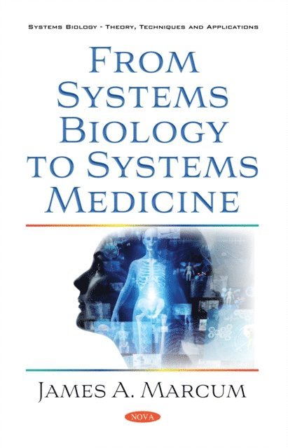 James A. Marcum - From Systems Biology to Systems Medicine, E-bok