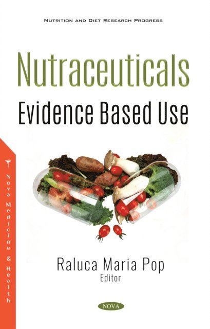 Raluca Maria Pop - Nutraceuticals: Evidence Based Use, E-bok