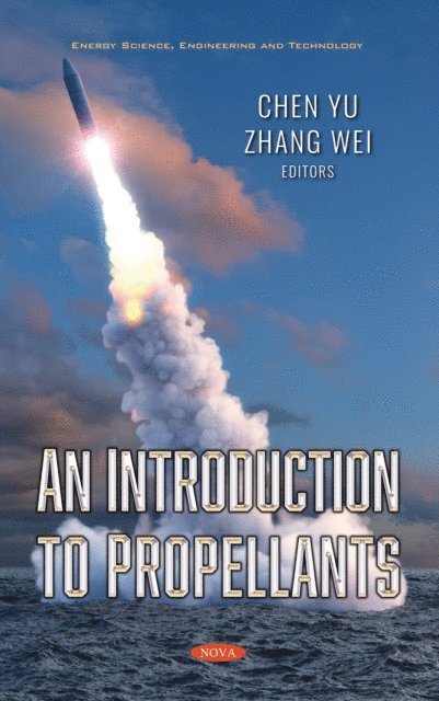 Chen Yu - Introduction to Propellants, E-bok
