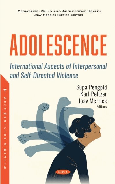 Joav Merrick - Adolescence: International Aspects of Interpersonal and Self-Directed Violence, E-bok