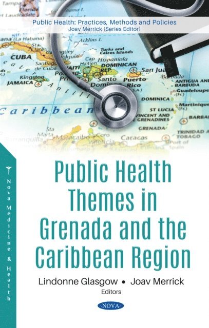Joav Merrick - Public Health Themes in Grenada and the Caribbean Region, E-bok