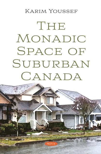 Karim Youssef - Monadic Space of Suburban Canada, E-bok. Tillgänglighet: Lägg i varukorg