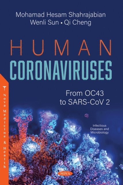 Mohamad Hesam Shahrajabian - Human Coronaviruses: From OC43 to SARS-CoV 2, E-bok