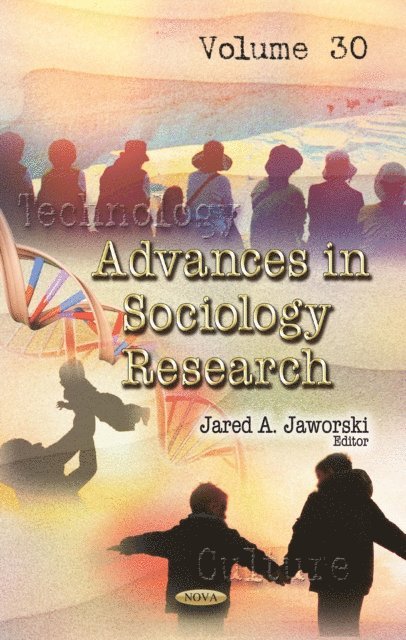 Jared A. Jaworski - Advances in Sociology Research. Volume 30, E-bok