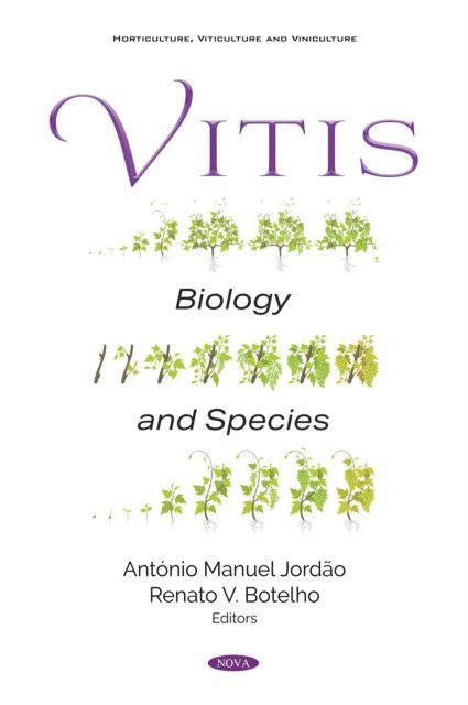 Antonio Manuel Santos Tomas Jordao - Vitis: Biology and Species, E-bok