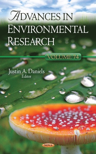 Justin A. Daniels - Advances in Environmental Research. Volume 74, E-bok