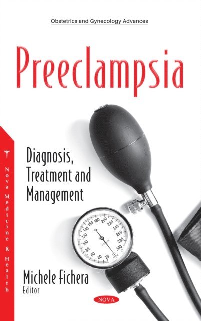 Michele Fichera - Preeclampsia: Diagnosis, Treatment and Management, E-bok