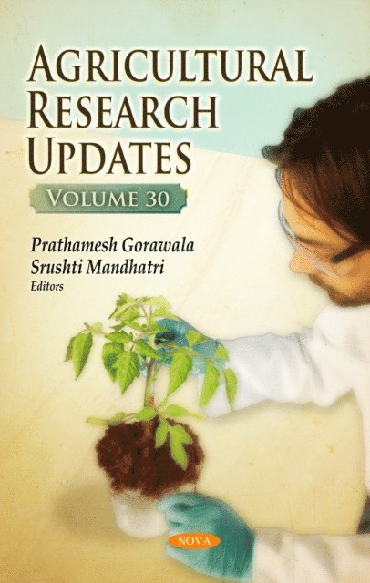 Prathamesh Gorawala - Agricultural Research Updates. Volume 30, E-bok
