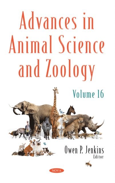 Owen P. Jenkins - Advances in Animal Science and Zoology. Volume 16, E-bok