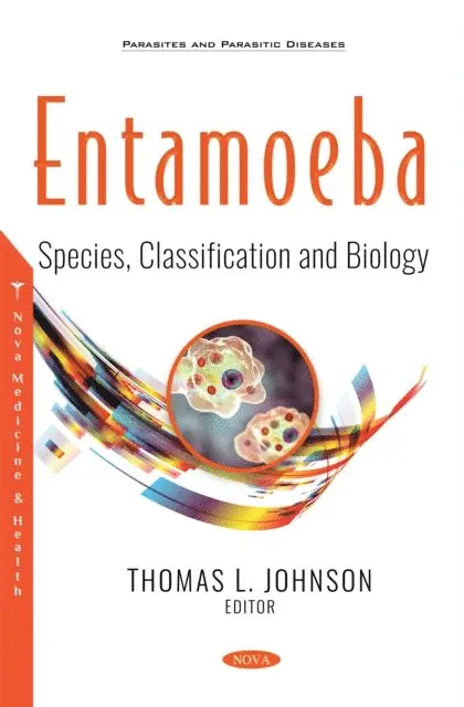 Thomas L. Johnson - Entamoeba: Species, Classification and Biology, E-bok. Tillgänglighet: Lägg i varukorg