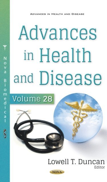 Lowell T. Duncan - Advances in Health and Disease. Volume 28, E-bok