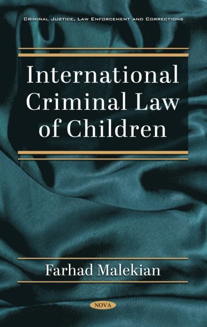 Farhad Malekian - International Criminal Law of Children, E-bok