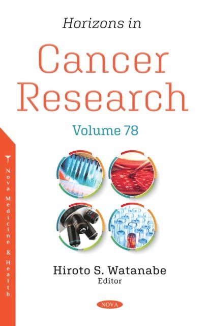 Hiroto S. Watanabe - Horizons in Cancer Research. Volume 78, E-bok