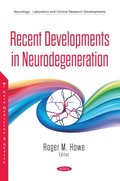 Recent Developments in Neurodegeneration
