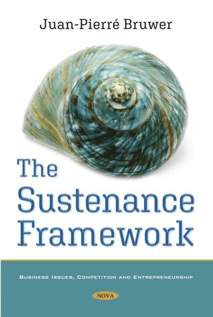 Juan-Pierre Bruwer - Sustenance Framework, E-bok
