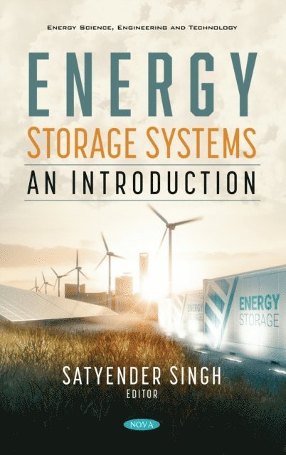 Satyender Singh - Energy Storage Systems: An Introduction, E-bok