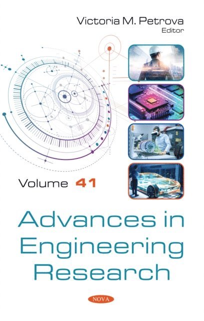 Victoria M. Petrova - Advances in Engineering Research. Volume 41, E-bok