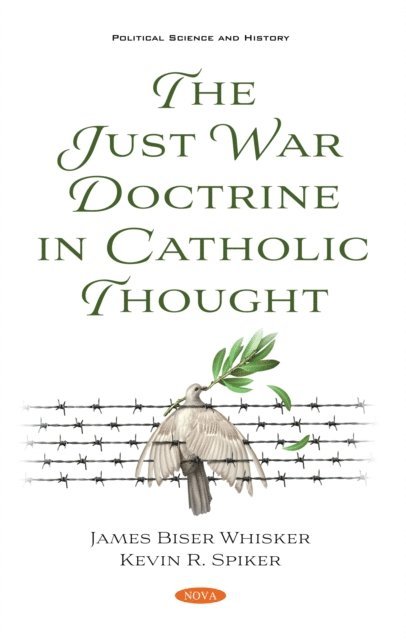 James Biser Whisker - Just War Doctrine in Catholic Thought, E-bok