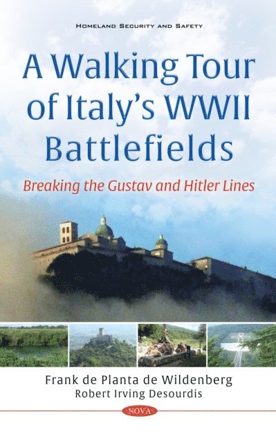 Robert Irving Desourdis - Walking Tour of Italy's WWII Battlefields: Breaking the Gustav and Hitler Lines, E-bok