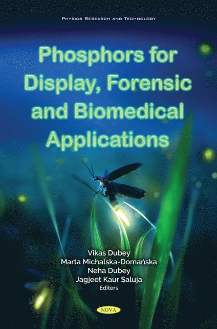 Vikas Dubey - Phosphors for Display, Forensic and Biomedical Application, E-bok
