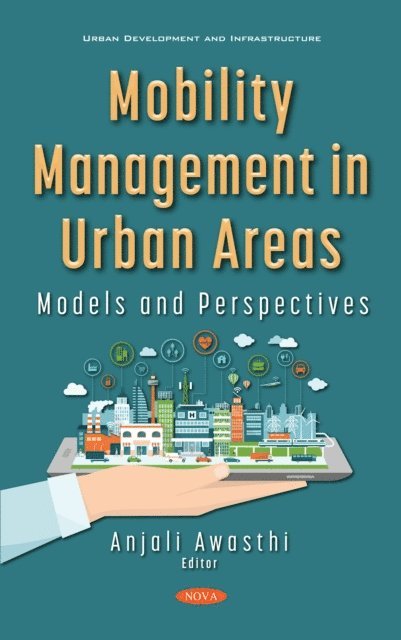 Anjali Awasthi - Mobility Management in Urban Areas: Models and Perspectives, E-bok