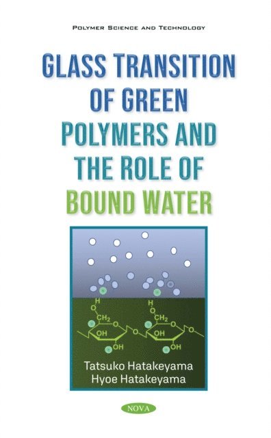 Tatsuko Hatakeyama - Glass Transition of Green Polymers, E-bok