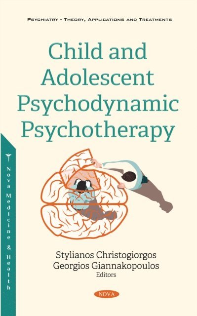Georgios Giannakopoulos - Child and Adolescent Psychodynamic Psychotherapy, E-bok