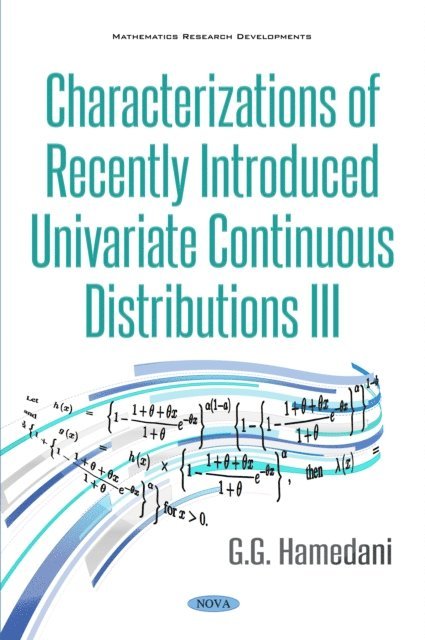 G.G Hamedani - Characterizations of Recently Introduced Continuous Distributions III, E-bok