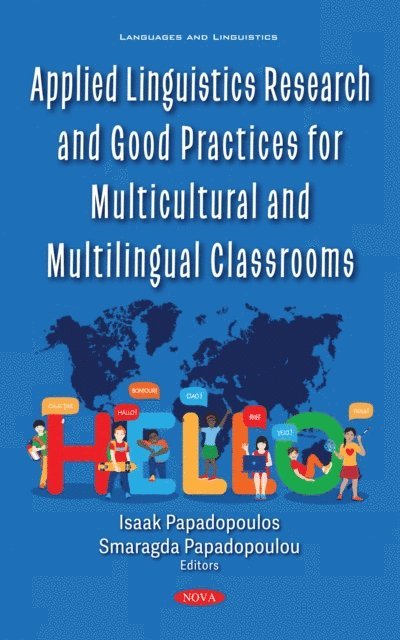 Isaak Papadopoulos - Applied Linguistics Research and Good Practices for Multicultural and Multilingual Classrooms, E-bok