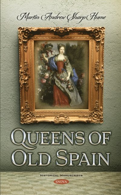 David A. Myers - Queens of Old Spain, E-bok