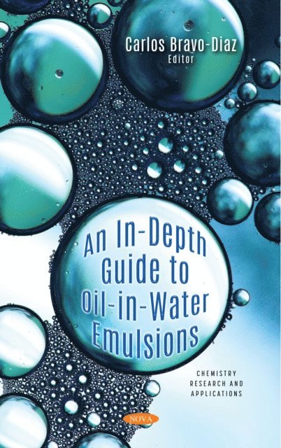 Carlos Bravo Diaz - In-Depth Guide to Oil-in-Water Emulsions, E-bok