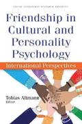 Friendship in Cultural and Personality Psychology