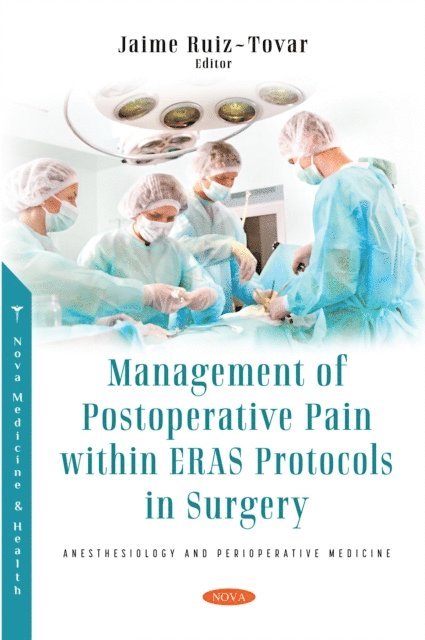 Jaime Ruiz-Tovar - Management of Postoperative Pain within Eras Protocols in Surgery, E-bok. Tillgänglighet: Lägg i varukorg