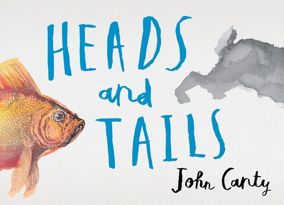 John Canty - Heads and Tails, Inbunden. Tillgänglighet: Tillfälligt slut