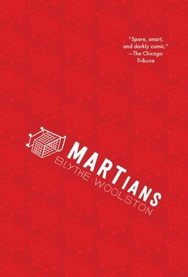 Blythe Woolston - Martians, Häftad. Tillgänglighet: Tillfälligt slut