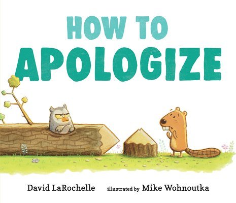 David Larochelle - How to Apologize, Inbunden. Tillgänglighet: Tillfälligt slut